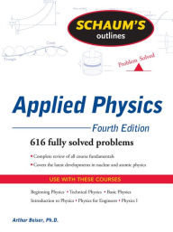 Title: Schaum's Outline of Applied Physics, 4ed, Author: Arthur Beiser; Emeritus