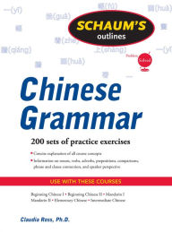 Title: Schaum's Outline of Chinese Grammar, Author: Claudia Ross