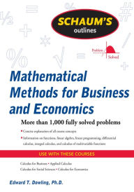 Title: Schaum's Outline of Mathematical Methods for Business and Economics, Author: Edward T. Dowling