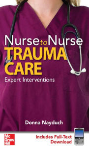 Title: Nurse to Nurse Trauma Care, Author: Donna A. Nayduch