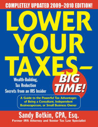 Title: Lower Your Taxes - Big Time! 2009-2010 Edition, Author: Sandy Botkin