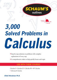 Title: Schaum's 3,000 Solved Problems in Calculus, Author: Elliott Mendelson