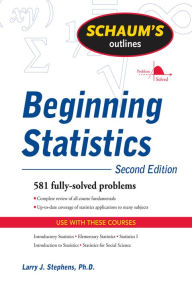 Title: Schaum's Outline of Beginning Statistics, Second Edition, Author: Larry J. Stephens