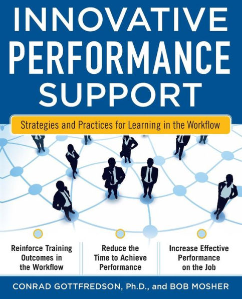 Innovative Performance Support: Strategies and Practices for Learning the Workflow