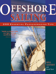 Title: Offshore Sailing: 200 Essential Passagemaking Tips, Author: William G. Seifert