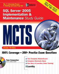 Title: MCTS SQL Server 2005 Implementation & Maintenance Study Guide (Exam 70-431), Author: Tom Carpenter