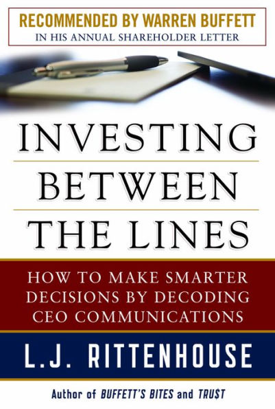 Investing Between the Lines: How to Make Smarter Decisions By Decoding CEO Communications