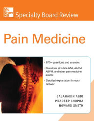 Title: McGraw-Hill Specialty Board Review Pain Medicine, Author: Salahadin Abdi