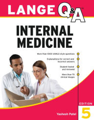 Title: Lange Q&A Internal Medicine, 5th Edition, Author: Yashesh Patel