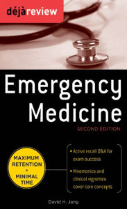 Title: Deja Review Emergency Medicine, 2nd Edition, Author: David Jang