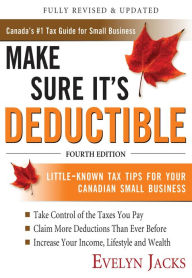 Title: Make Sure It's Deductible, Fourth Edition, Author: Evelyn Jacks