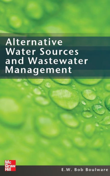 Alternative Water Sources and Wastewater Management / Edition 1