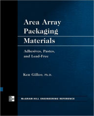 Title: Area Array Packaging Materials, Author: Ken Gilleo