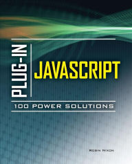 Title: Plug-In JavaScript 100 Power Solutions, Author: Robin Nixon