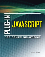 Title: Plug-In JavaScript 100 Power Solutions, Author: Robin Nixon