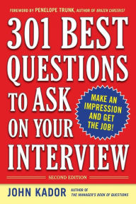 Title: 301 Best Questions to Ask on Your Interview, Author: John Kador