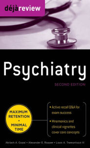 Title: Deja Review Psychiatry, 2nd Edition, Author: Abilash A. Gopal