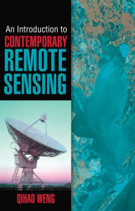 Title: An Introduction to Contemporary Remote Sensing, Author: Qihao Weng