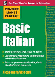 Title: Practice Makes Perfect Basic Italian, Author: Alessandra Visconti