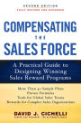 Compensating the Sales Force: A Practical Guide to Designing Winning Sales Reward Programs, Second Edition