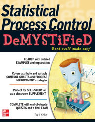 Title: Statistical Process Control Demystified, Author: Paul A. Keller