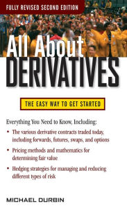 Title: All About Derivatives Second Edition, Author: Michael Durbin