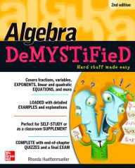 Title: Algebra DeMYSTiFieD, Second Edition, Author: Rhonda Huettenmueller