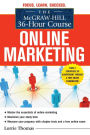 The McGraw-Hill 36-Hour Course: Online Marketing