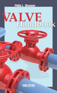 Title: Valve Handbook. 3rd Edition / Edition 3, Author: Philip L. Skousen