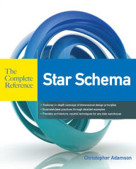 Title: Star Schema The Complete Reference, Author: Christopher Adamson