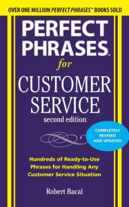Title: Perfect Phrases for Customer Service, Author: Robert Bacal
