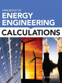 Handbook of Energy Engineering Calculations / Edition 1