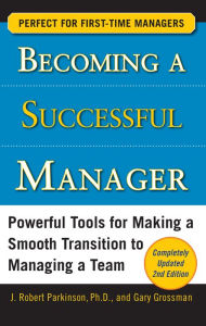 Title: Becoming a Successful Manager, Second Edition, Author: J. Robert Parkinson