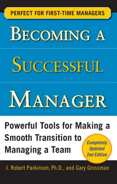 Becoming a Successful Manager, Second Edition