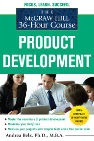 Title: The McGraw-Hill 36-Hour Course Product Development, Author: Andrea Belz