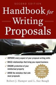 Title: Handbook For Writing Proposals / Edition 2, Author: Robert J. Hamper