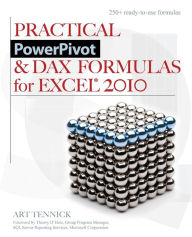 Title: Practical PowerPivot & DAX Formulas for Excel 2010, Author: Art Tennick