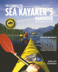 Title: The Complete Sea Kayakers Handbook, Author: Shelley Johnson