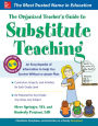 The Organized Teacher's Guide to Substitute Teaching