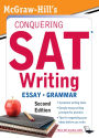 McGraw-Hill's Conquering SAT Writing, Second Edition