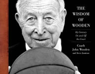 Title: The Wisdom of Wooden: My Century On and Off the Court, Author: John Wooden
