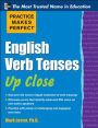 Practice Makes Perfect English Verb Tenses Up Close / Edition 1