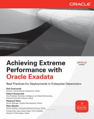 Title: Achieving Extreme Performance with Oracle Exadata, Author: Rick Greenwald