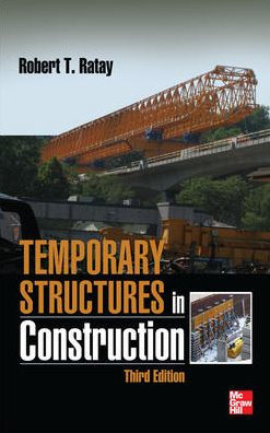 Temporary Structures in Construction, Third Edition / Edition 3