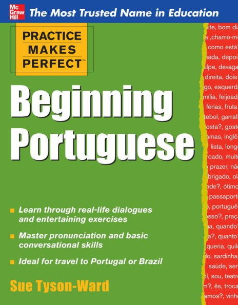 Practice Makes Perfect Beginning Portuguese by Sue Tyson-Ward | eBook ...