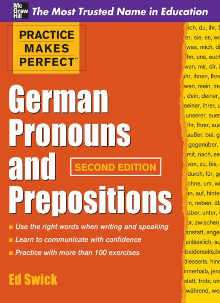 Practice Makes Perfect German Pronouns and Prepositions, Second Edition