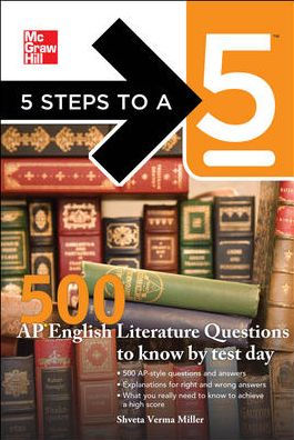 5 Steps to a 500 AP English Literature Questions Know By Test Day