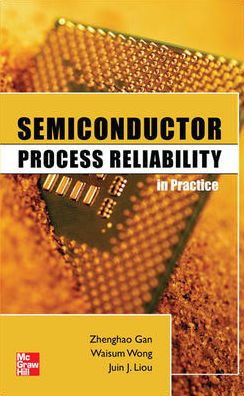 Semiconductor Process Reliability in Practice / Edition 1