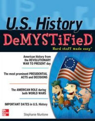 Title: U.S. History DeMYSTiFieD, Author: Stephanie Muntone