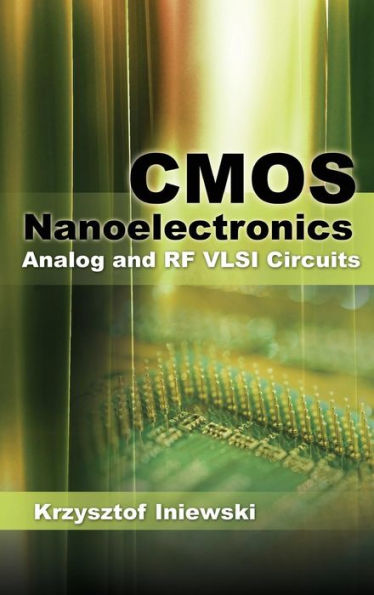 CMOS Nanoelectronics: Analog and RF VLSI Circuits / Edition 1